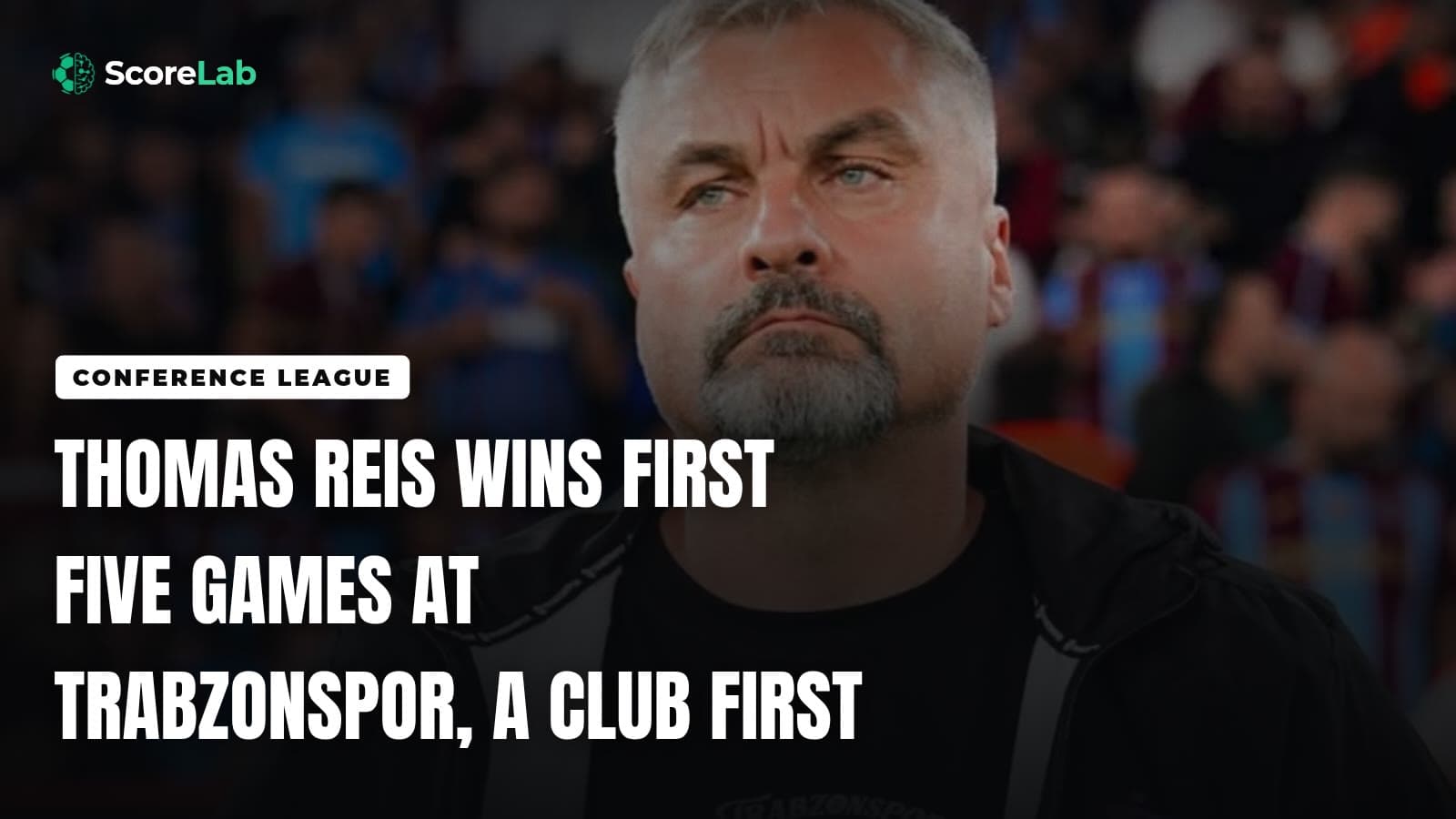 Thomas Reis wins first five games at Trabzonspor, a club first — ScoreLab
