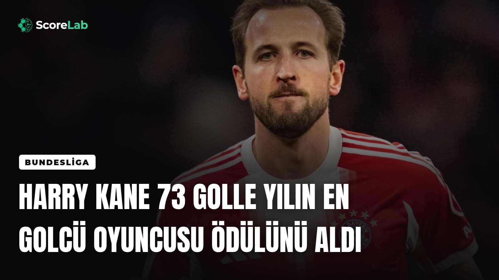 Harry Kane 73 golle yılın en golcü oyuncusu ödülünü aldı — ScoreLab