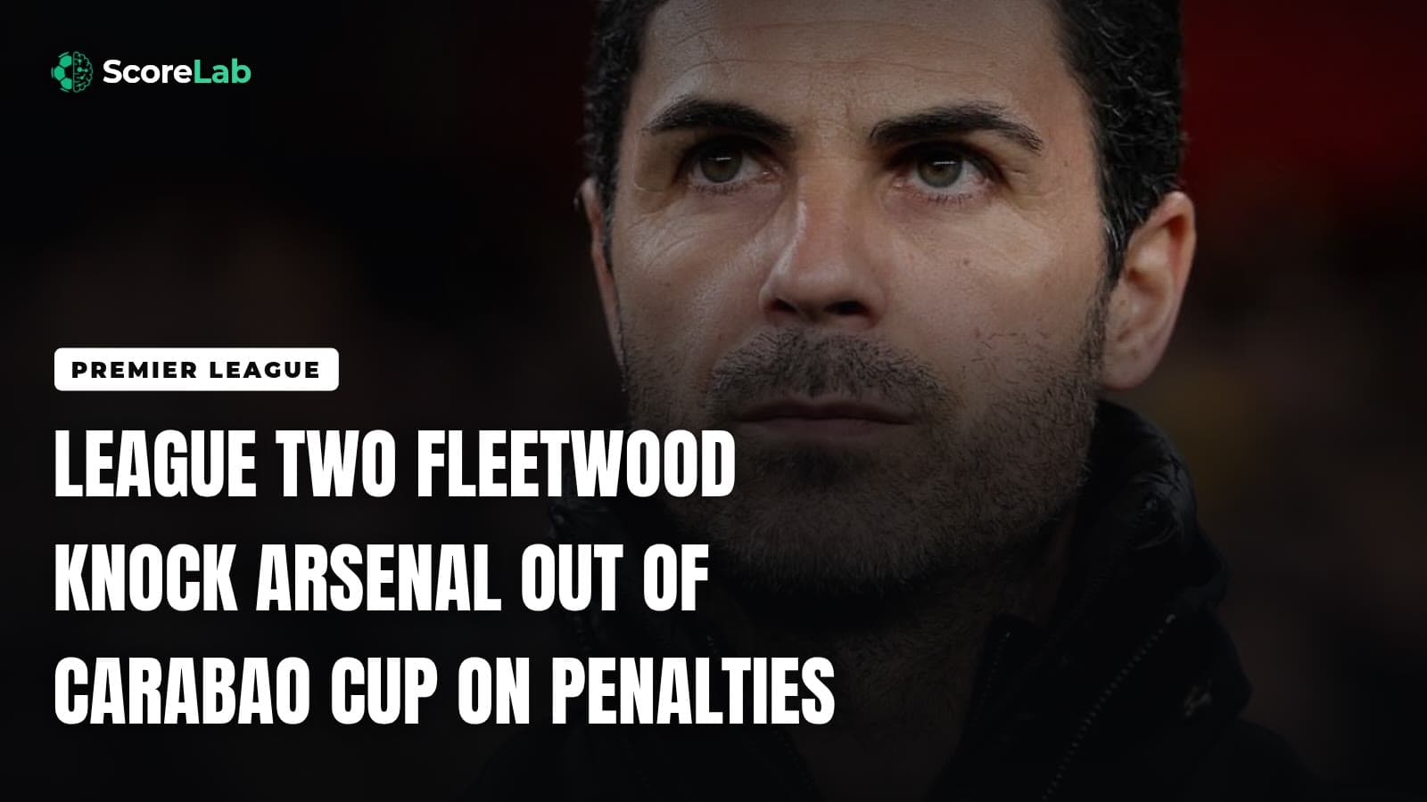 League Two Fleetwood knock Arsenal out of Carabao Cup on penalties — ScoreLab