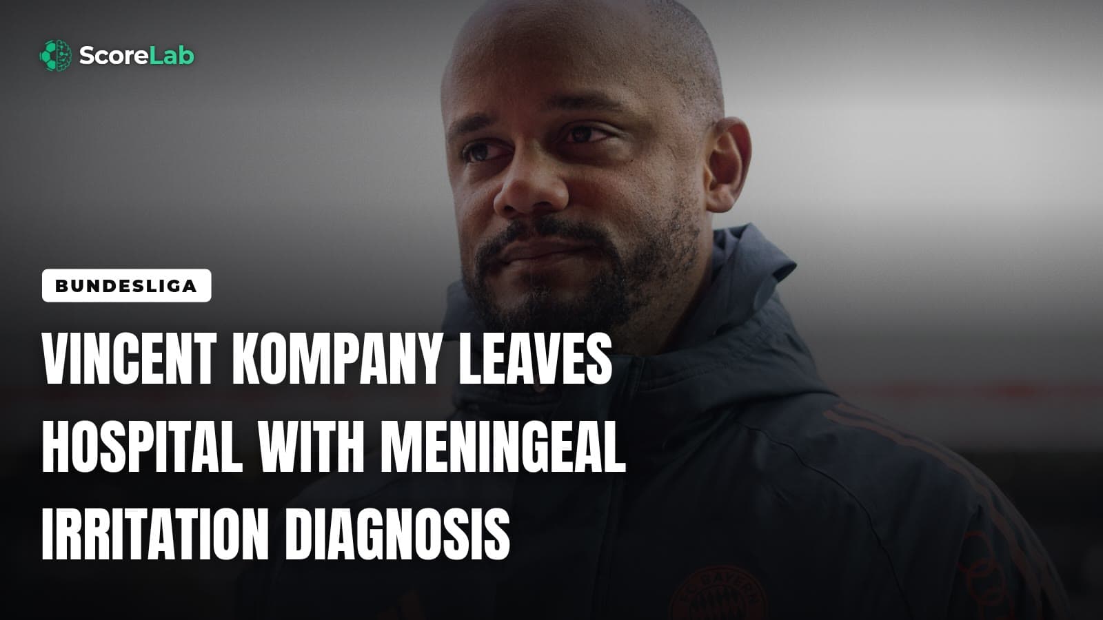 Vincent Kompany leaves hospital with meningeal irritation diagnosis — ScoreLab