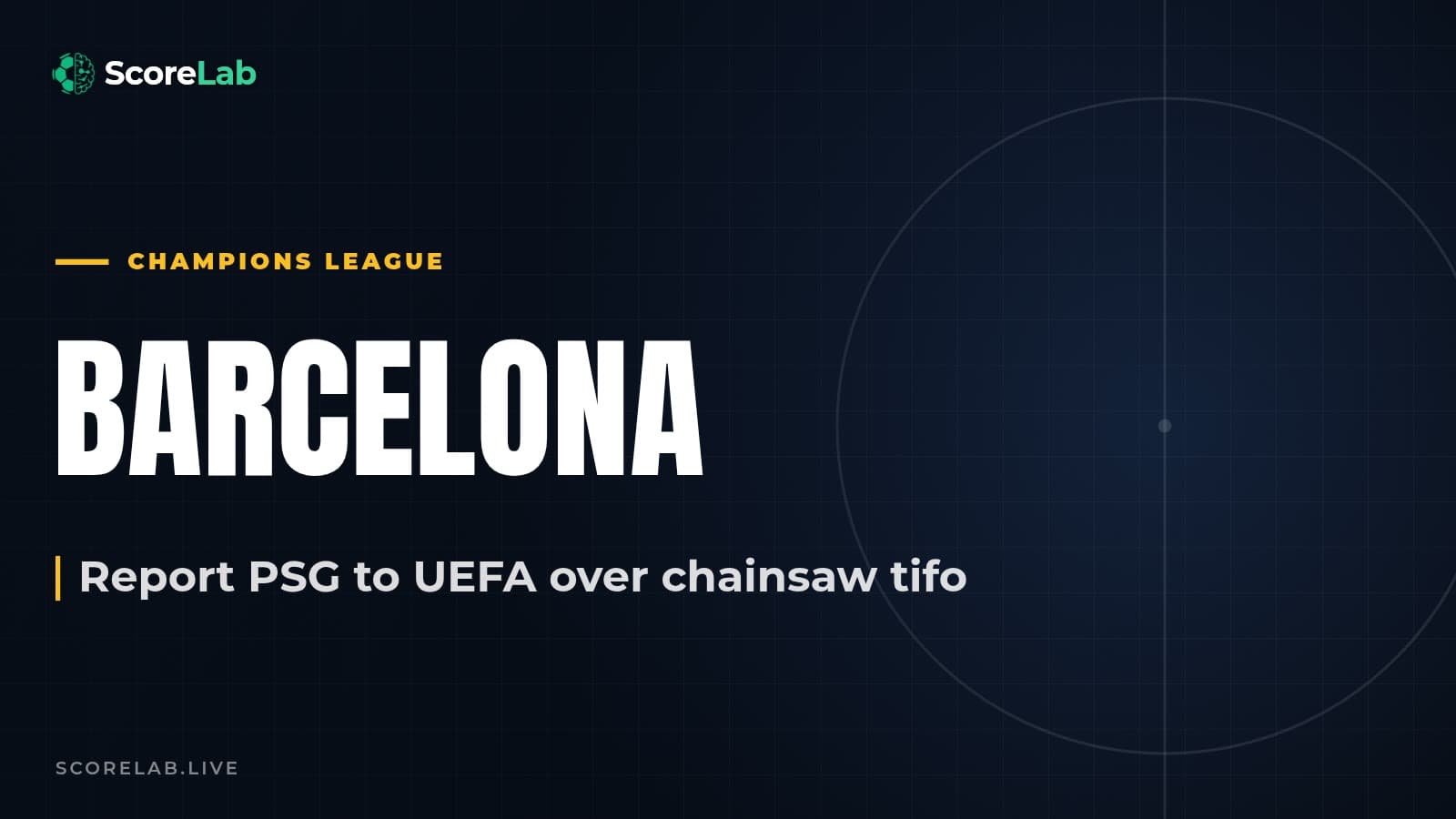 Barcelona report PSG to UEFA over chainsaw tifo at Parc des Princes — ScoreLab