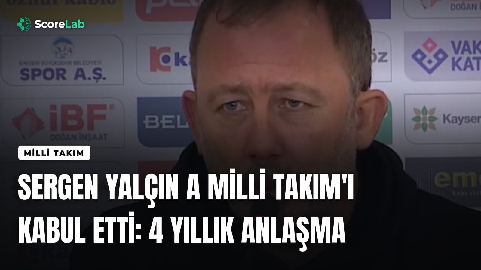 Sergen Yalçın A Milli Takım'ı kabul etti: 4 yıllık anlaşma — ScoreLab
