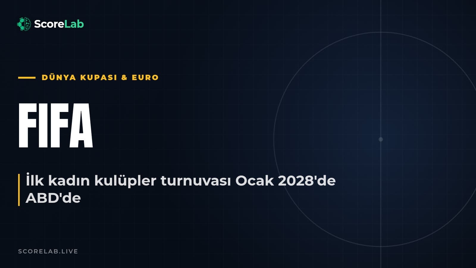 Kadınlar Kulüpler Dünya Kupası 2028'de ABD'de oynanacak — ScoreLab