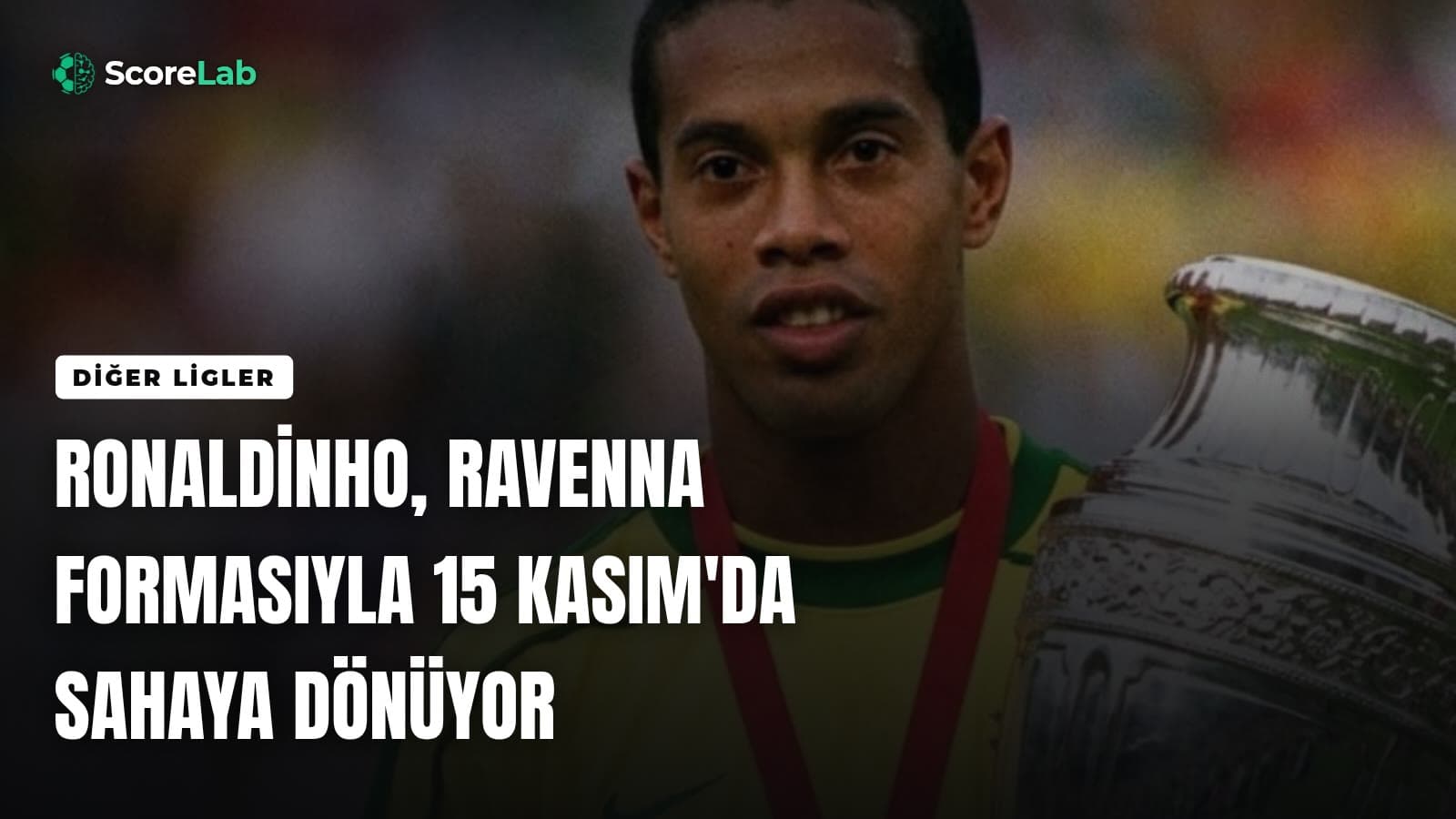 Ronaldinho, Ravenna formasıyla 15 Kasım'da sahaya dönüyor — ScoreLab